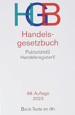 Handelsgesetzbuch: mit Einführungsgesetz, Publizitätsgesetz und ...